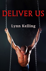 Deliver Us by Lynn Kelling